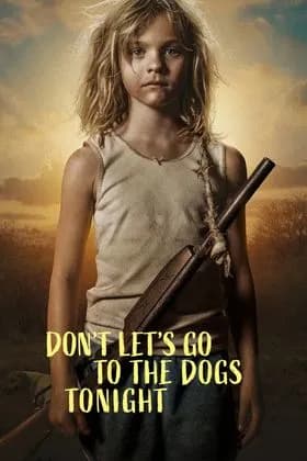 Don't Let's Go to the Dogs Tonight – stream film & serier i 4K hos IPTVSTREAM.DK
